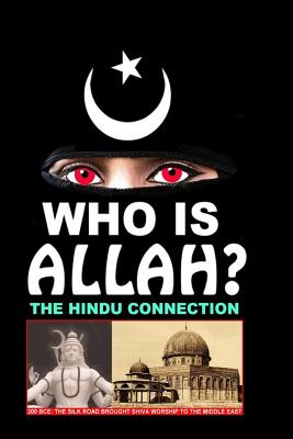 Who Is Allah?: The Hindu Connection