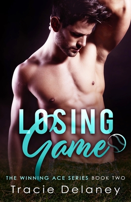 Losing Game: A Winning Ace Novel