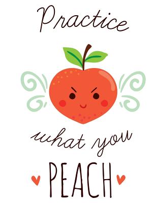 Practice What you Peach Funny Pun Fruit Composition Notebook - College Ruled - 55 sheets, 110 pages - 7.44 x 9.69 inches