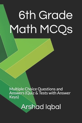 6th Grade Math MCQs: Multiple Choice Questions and Answers (Quiz & Tests with Answer Keys)