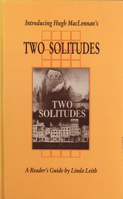Introducing Hugh Maclennan's Two Solitudes