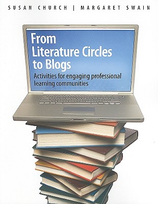 From Literature Circles to Blogs: Activities for Engaging Professional Learning Communities