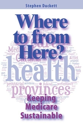 Where to from Here?: Keeping Medicare Sustainablevolume 161