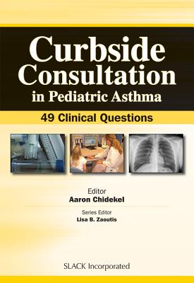 Curbside Consultation in Pediatric Asthma: 49 Clinical Questions