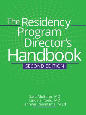 The Residency Program Director's Handbook, Second Edition