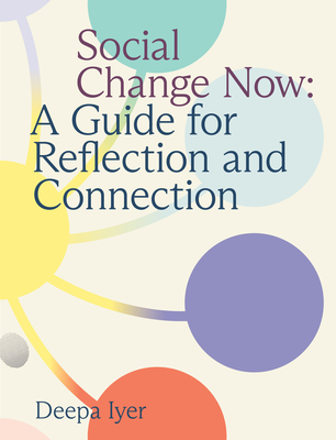 Social Change Now: A Guide for Reflection and Connection