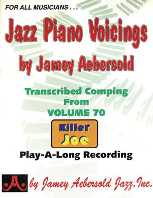 Jazz Piano Voicings: Transcribed Comping from Volume 70 Killer Joe Play-A-Long Recording, Book & Online Audio