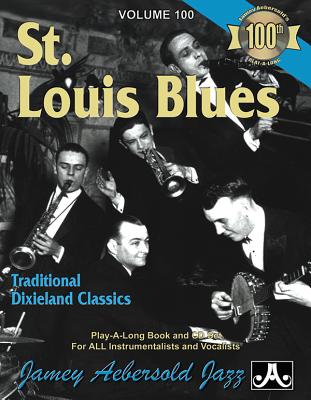 Jamey Aebersold Jazz -- St. Louis Blues, Vol 100: Traditional Dixieland Classics, Book & CD