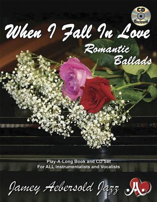 Jamey Aebersold Jazz -- When I Fall in Love, Vol 110: Romantic Ballads, Book & CD
