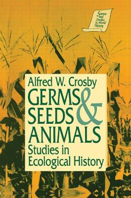 Germs, Seeds and Animals:: Studies in Ecological History