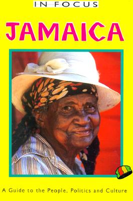Jamaica: A Guide to the People, Politics, and Culture