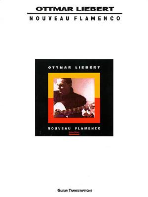 Ottmar Liebert - Nouveau Flamenco