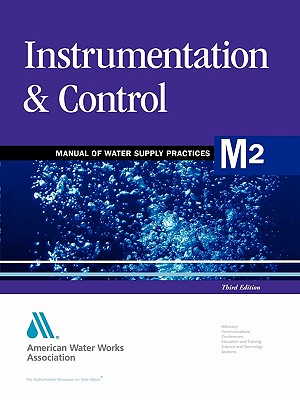 Instrumentation and Control (M2): Awwa Manual of Practice