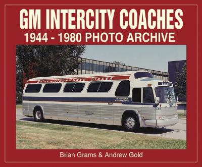 GM Intercity Coaches 1944-1980 Photo Archive