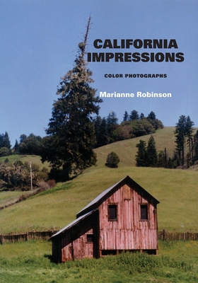 California Impressions: Color Photographs