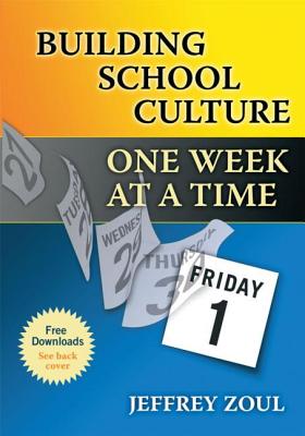 Building School Culture One Week at a Time