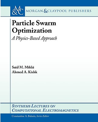 Particle Swarm Optimization: A Physics-Based Approach