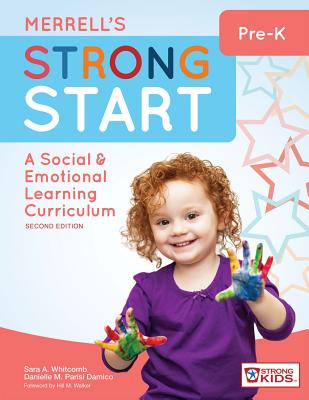 Merrell's Strong Start--Pre-K: A Social and Emotional Learning Curriculum, Second Edition