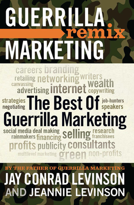 Guerrilla Marketing: Guerrilla Marketing Remix