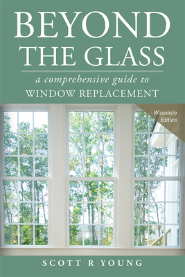 Beyond the Glass: A Comprehensive Guide to Window Replacement