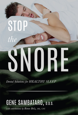 Stop the Snore: Dental Solutions for Healthy Sleep