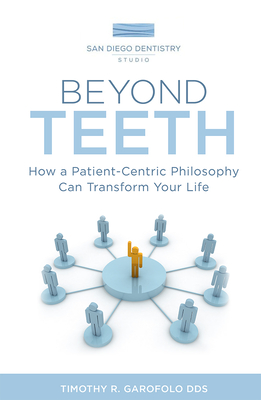 Beyond Teeth: How a Patient-Centric Philosophy Can Transform Your Life