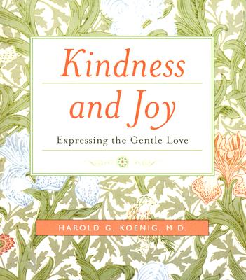 Kindness and Joy: Expressing the Gentle Love