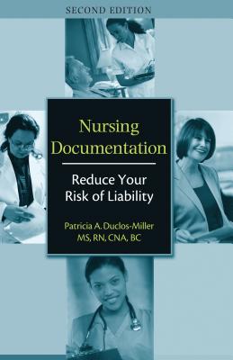 Nursing Documentation, Second Edition (Pack of 25): Reduce Your Risk of Liability