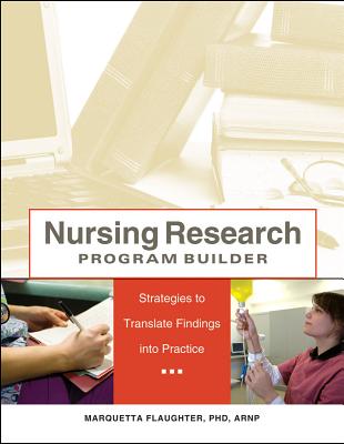 Nursing Research Program Builder: Strategies to Translate Findings Into Practice