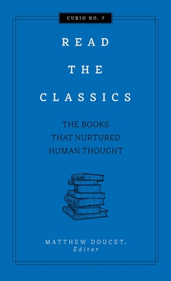 Read the Classics: The Books That Nurtured Human Thought