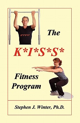 The K*I*S*S* Fitness Program