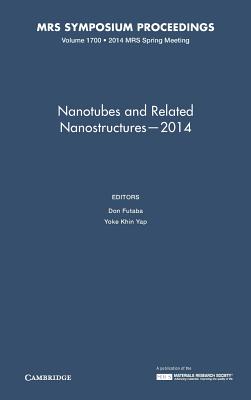 Nanotubes and Related Nanostructures 2014: Volume 1700