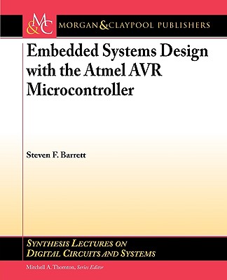 Embedded System Design with the Atmel Avr Microcontroller: Part I