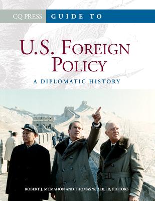 Guide to U.S. Foreign Policy: A Diplomatic History