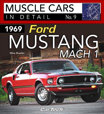 1969 Ford Mustang Mach 1: In Detail #7: In Detail No. 7