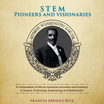 STEM Pioneers and Visionaries