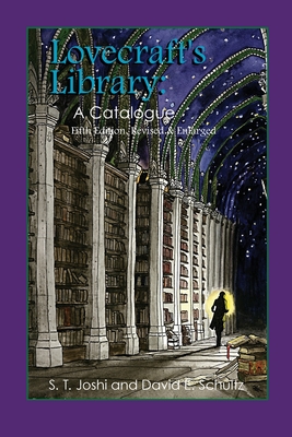 Lovecraft's Library: A Catalogue (Fifth Revised Edition)