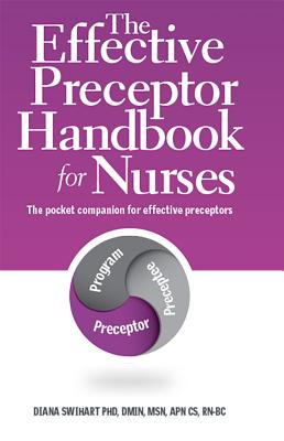 The Effective Preceptor Handbook for Nurses: The Pocket Companion for Effective Preceptors