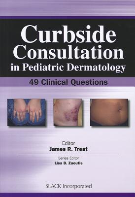 Curbside Consultation in Pediatric Dermatology: 49 Clinical Questions