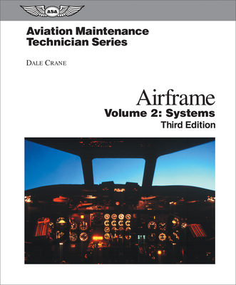 Aviation Maintenance Technician: Airframe, Volume 2: Systems (Ebundle)