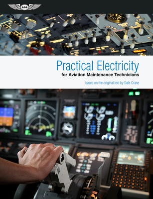Practical Electricity for Aviation Maintenance Technicians