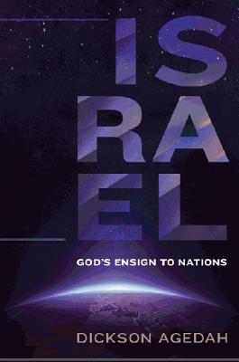 Israel: God's Ensign to Nations