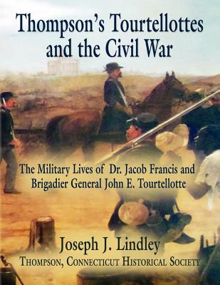 Thompson's Tourtellottes and the Civil War