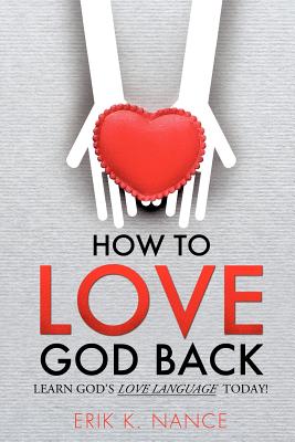How to Love God Back
