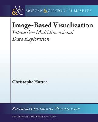 Image-Based Visualization: Interactive Multidimensional Data Exploration