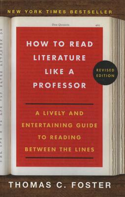 How to Read Literature Like a Professor