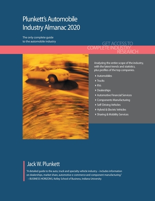Plunkett's Automobile Industry Almanac 2020: Automobile Industry Market Research, Statistics, Trends and Leading Companies