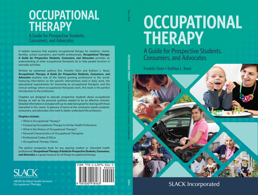 Occupational Therapy: A Guide for Prospective Students, Consumers, and Advocates