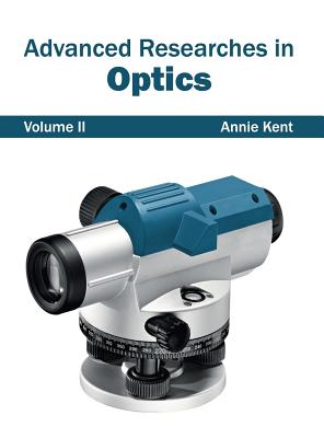 Advanced Researches in Optics: Volume II