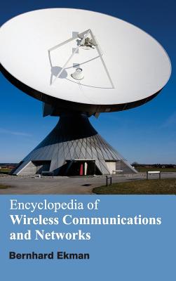 Encyclopedia of Wireless Communications and Networks